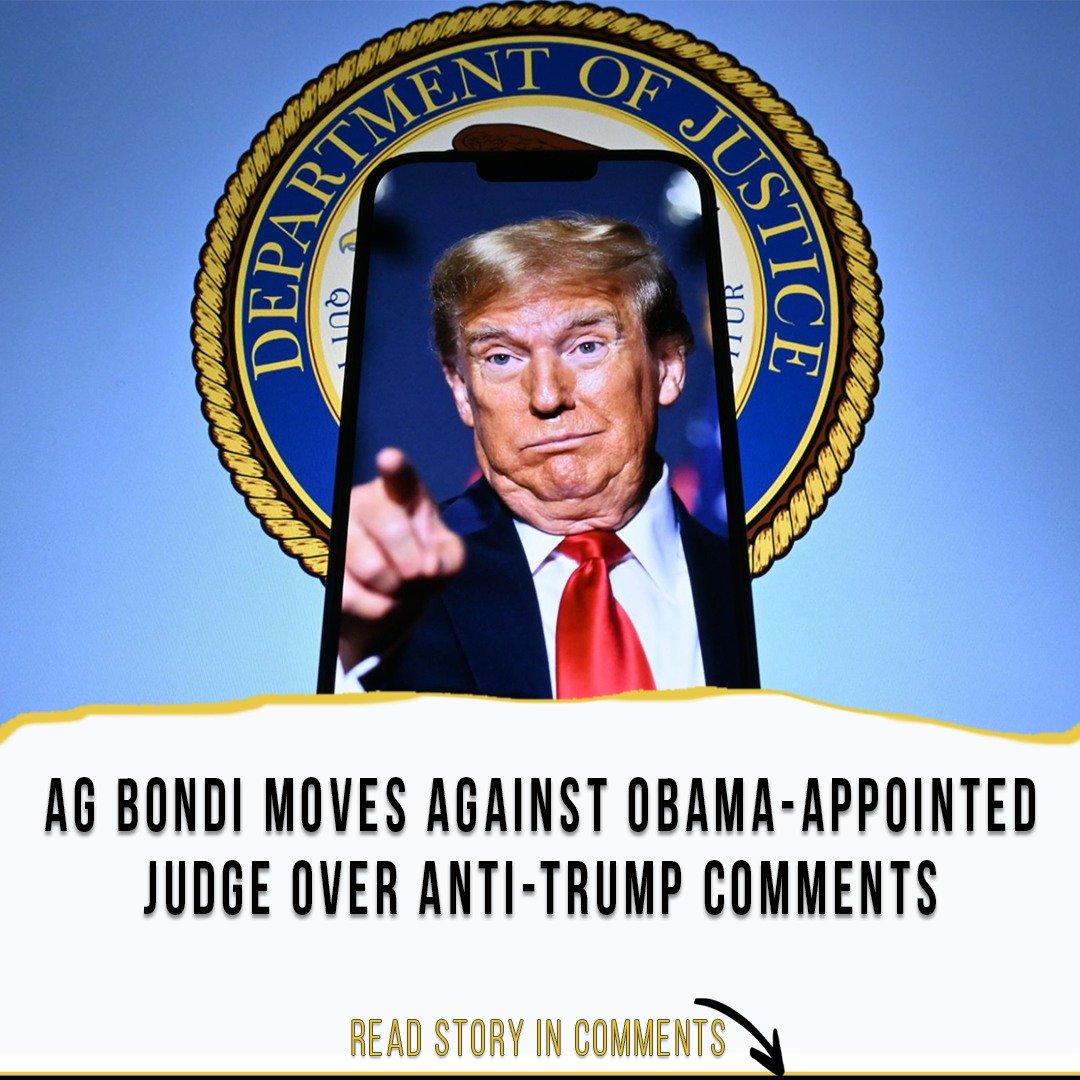 AG Bondi Moves Against Obama-Appointed Judge Over Anti-Trump Comments [WATCH]